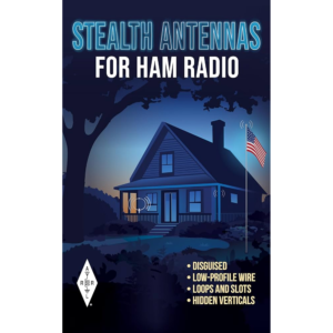 Stealth Antennas for Ham Radio